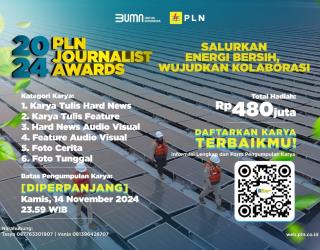 Banjir Peminat, Waktu Pendaftaran PLN Journalist Award 2024 Diperpanjang Hingga 14 November 2024